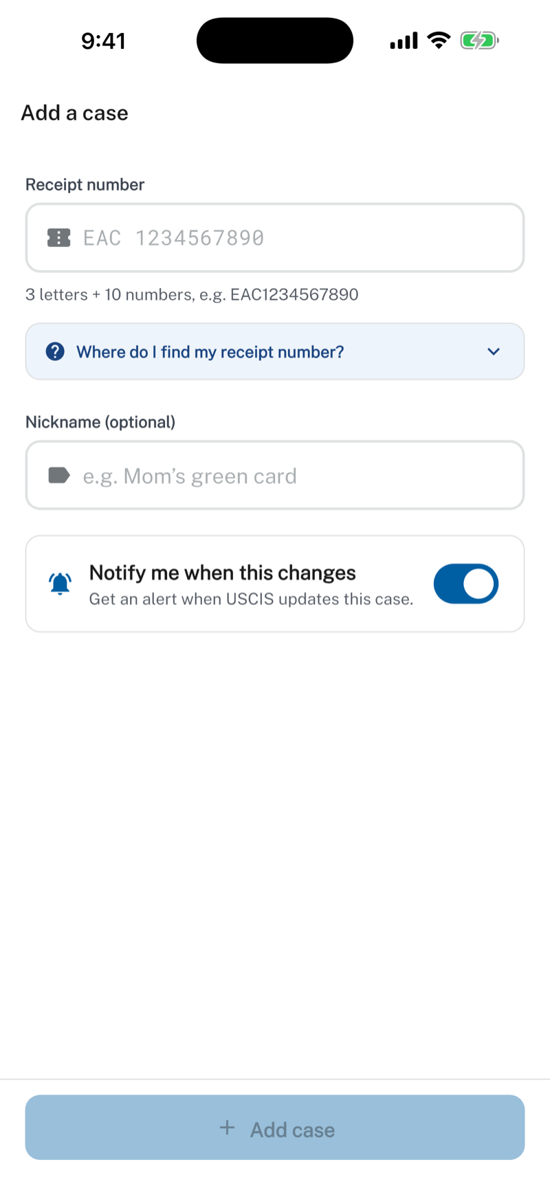 Add a case screen: receipt number field, optional nickname, and a toggle to notify when the case changes.